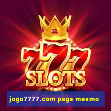 jogo7777.com paga mesmo