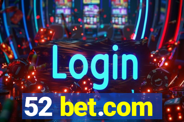 52 bet.com