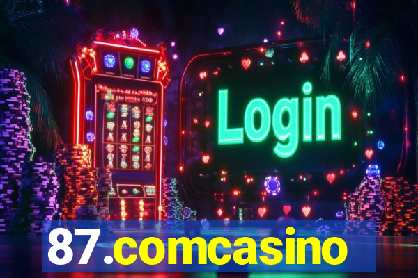 87.comcasino